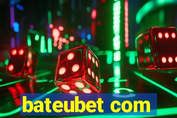 bateubet com